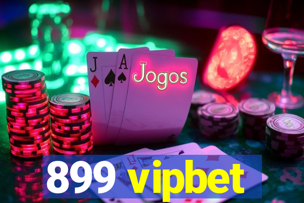 899 vipbet